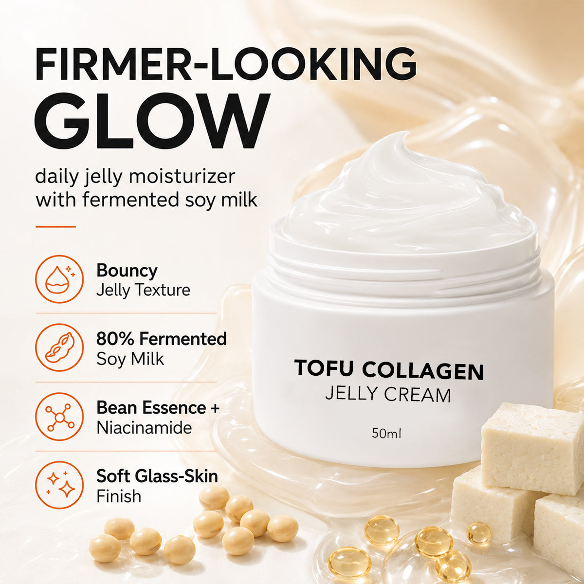 Dual-Firming Jelly Cream with 80% Fermented Soymilk & 2% Niacinamide